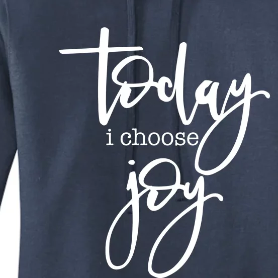 Today I Choose Joy Gift Uplifting Positive Slogan Gift Women's Pullover Hoodie