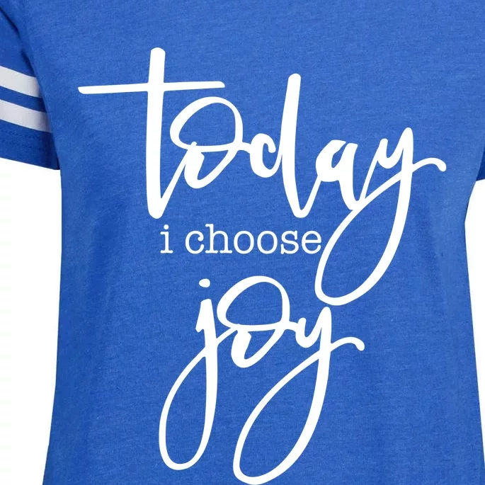 Today I Choose Joy Gift Uplifting Positive Slogan Gift Enza Ladies Jersey Football T-Shirt