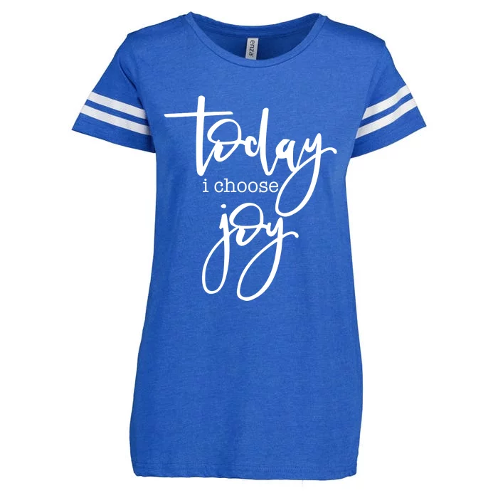 Today I Choose Joy Gift Uplifting Positive Slogan Gift Enza Ladies Jersey Football T-Shirt