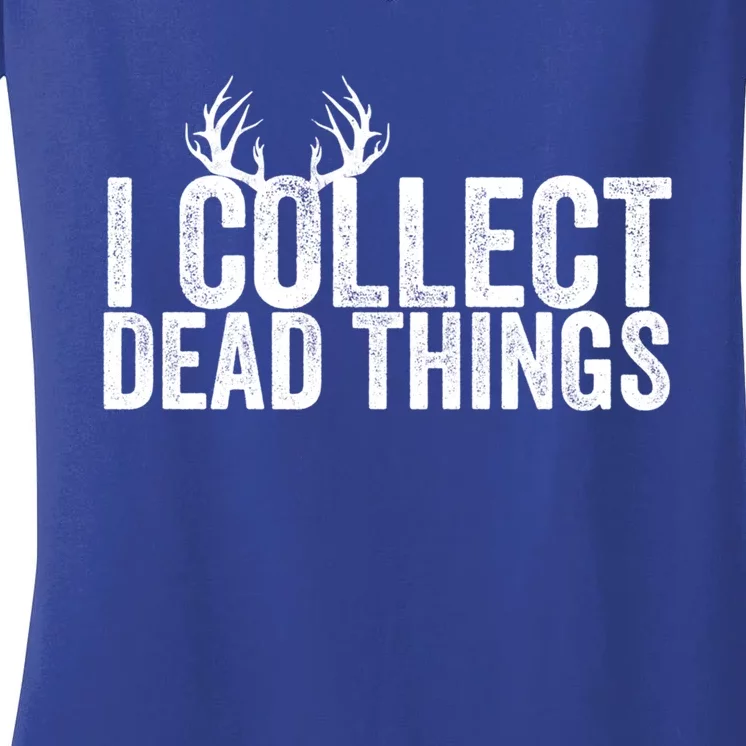 Taxidermy I Collect Dead Things Taxidermist Deer Gift Women's V-Neck T-Shirt