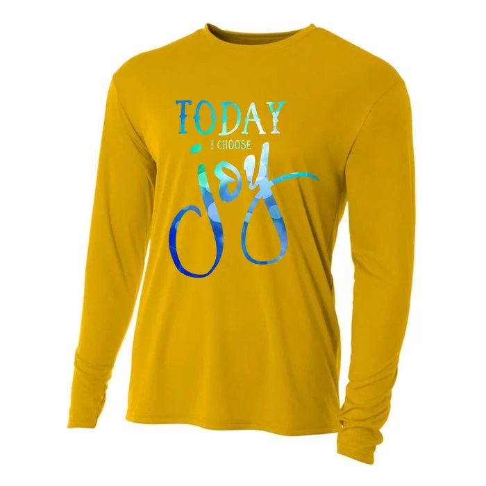 Today I Choose Joy Gift Cooling Performance Long Sleeve Crew