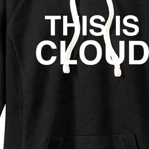 This Is Cloud Gift Women's Fleece Hoodie