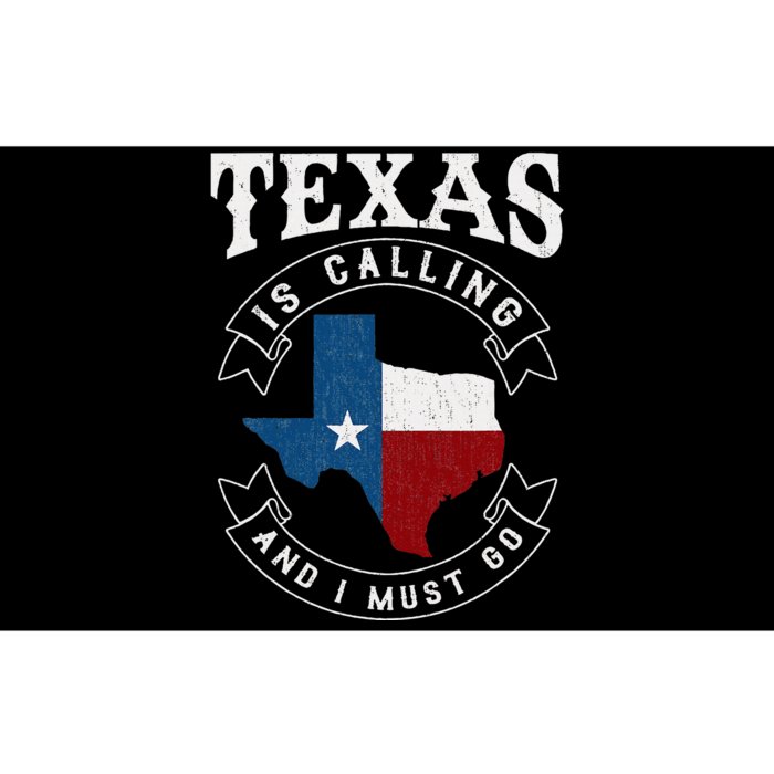 Texas Is Calling And I Must Go Texas Bumper Sticker