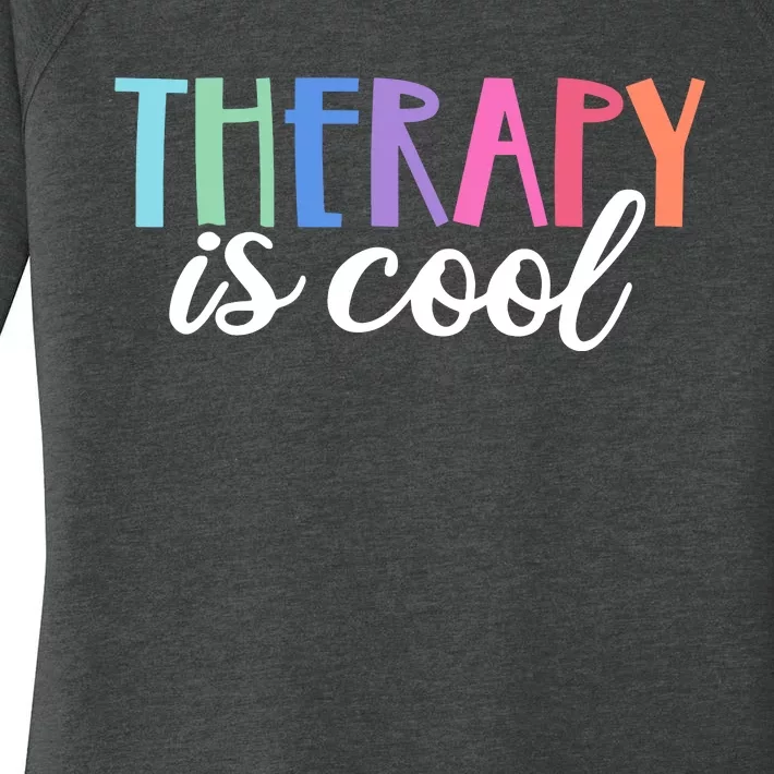 Therapy Is Cool Self Care Mental Health Matters Awareness Women's Perfect Tri Tunic Long Sleeve Shirt