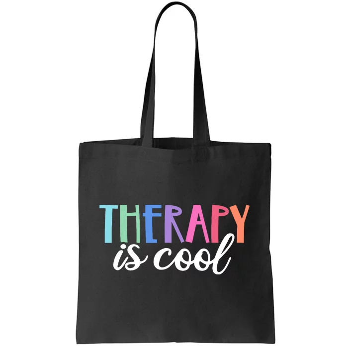 Therapy Is Cool Self Care Mental Health Matters Awareness Tote Bag