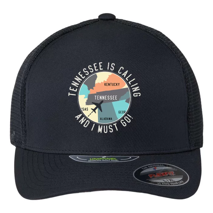 Tennessee Is Calling And I Must Go Tennessee State Flexfit Unipanel Trucker Cap