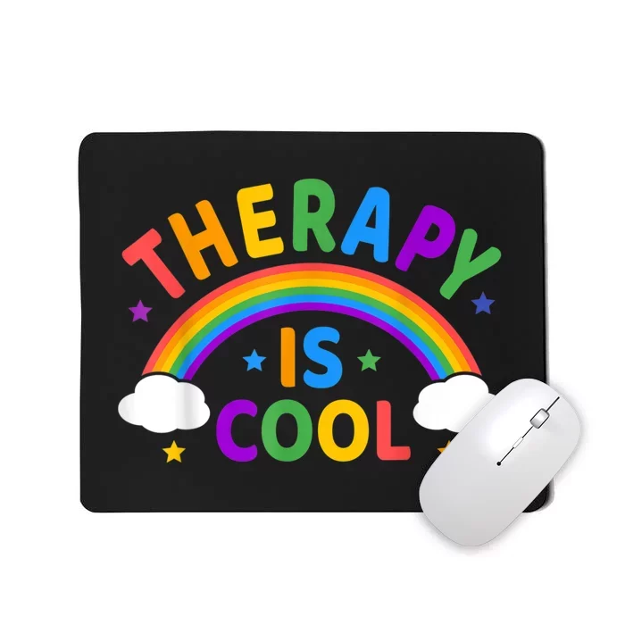 Therapy Is Cool ! End The Stigma Mental Health Awareness Mousepad