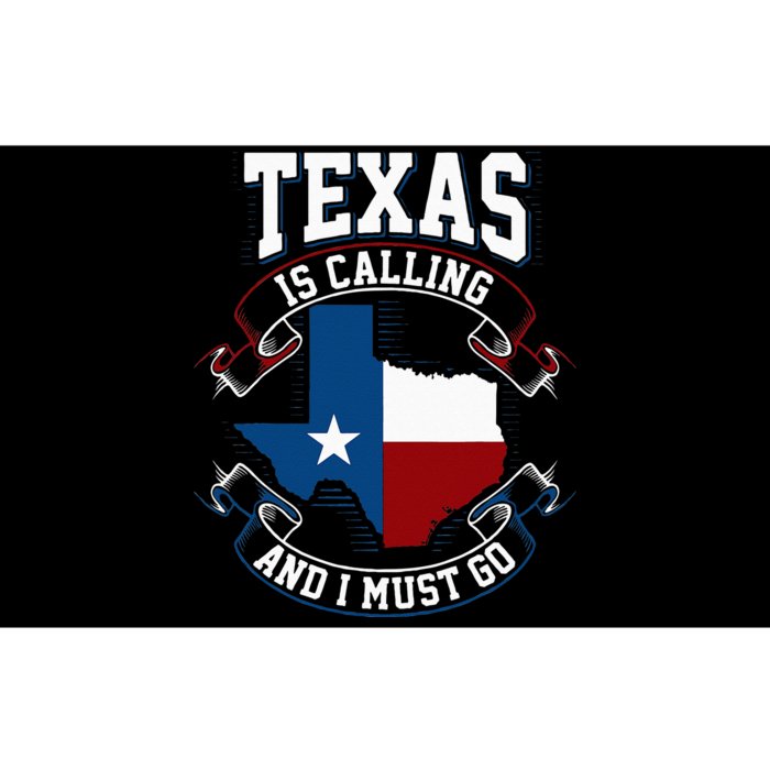 Texas Is Calling And I Must Go Bumper Sticker