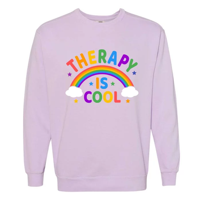 Therapy Is Cool ! End The Stigma Tal Health Awareness Gift Garment-Dyed Sweatshirt