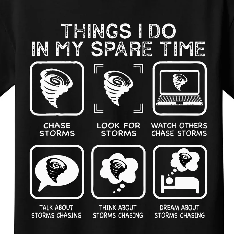 Things I Do In My Spare Time Storm Chasing Meteorologist Kids T-Shirt