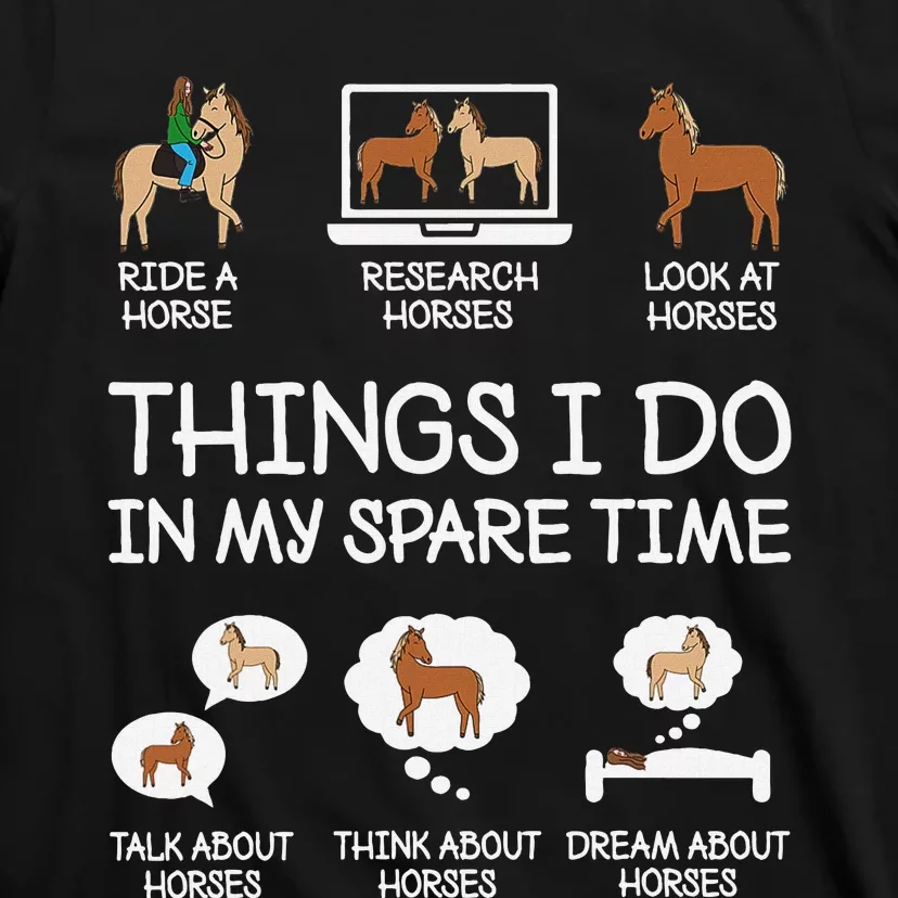 Things I Do In My Spare Time Funny Horse Lovers T-Shirt