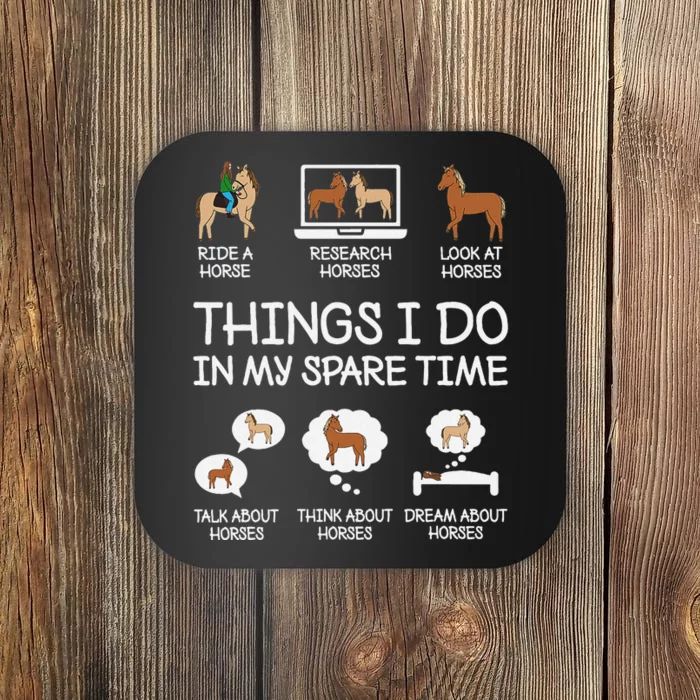 Things I Do In My Spare Time Funny Horse Lovers Coaster