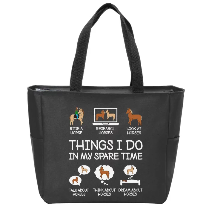 Things I Do In My Spare Time Funny Horse Lovers Zip Tote Bag