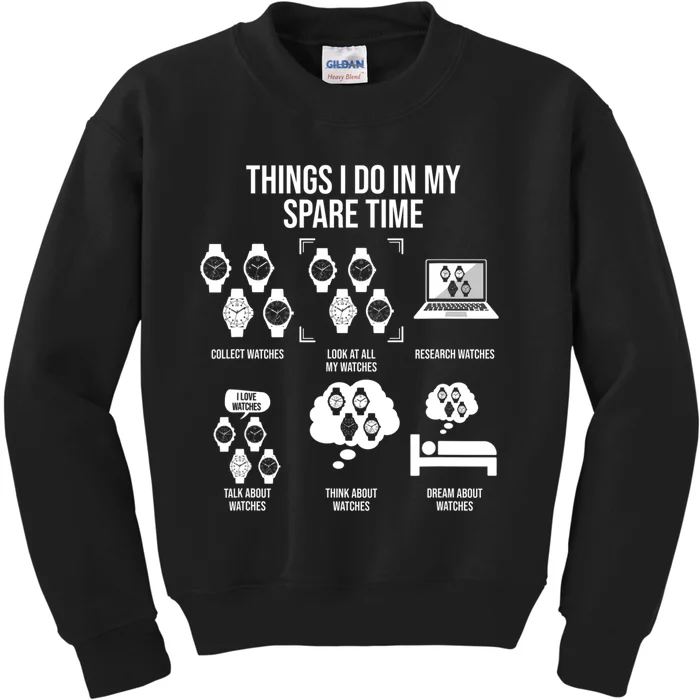 Things I Do In My Spare Time Horologist Watch Collector Kids Sweatshirt