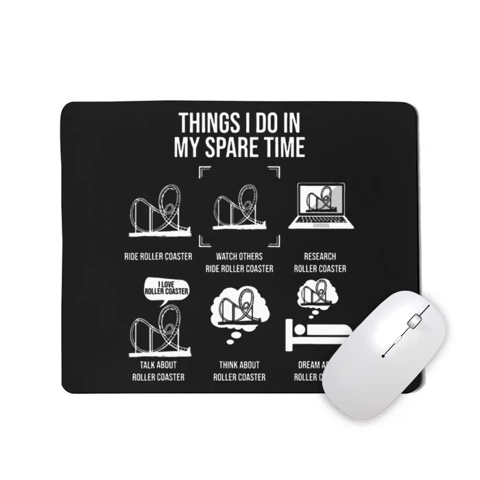 Things I Do In My Spare Time Rollercoaster Theme Park Mousepad