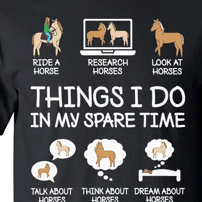 Things I Do In My Spare Time Horse Lovers Tall T-Shirt