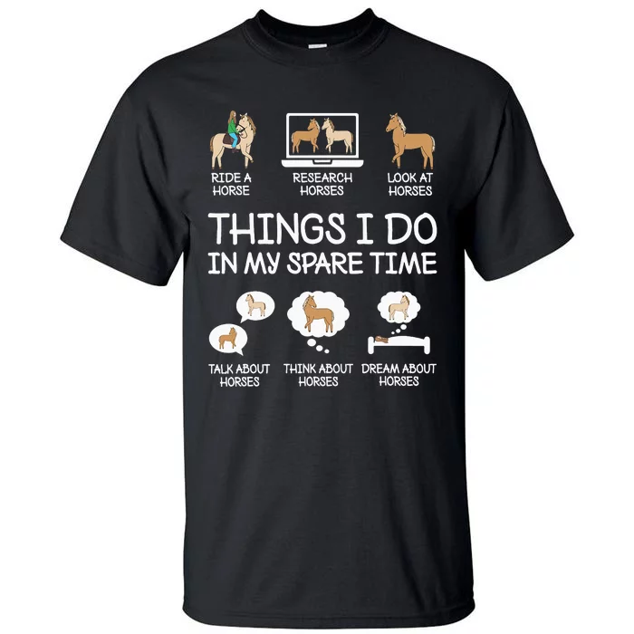 Things I Do In My Spare Time Horse Lovers Tall T-Shirt