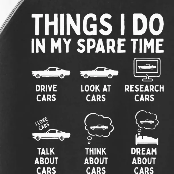 Things I Do in My Spare Time Car Enthusiast Funny Car Guy Toddler Fine Jersey T-Shirt