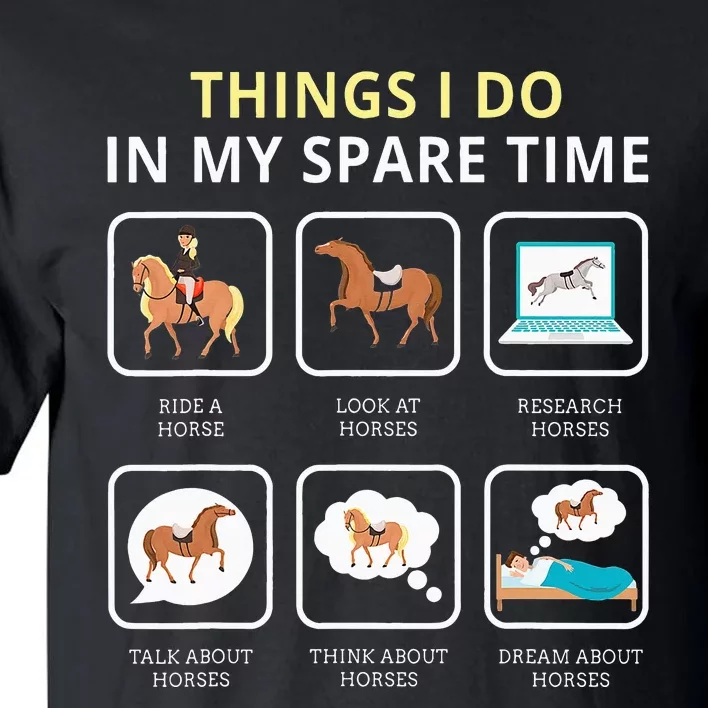 Things I Do In My Spare Time Horse Tall T-Shirt