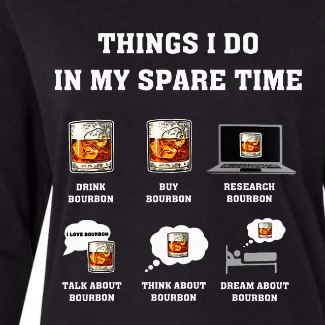 Things I Do In My Spare Time Drink Bourbon Whiskey Womens Cotton Relaxed Long Sleeve T-Shirt