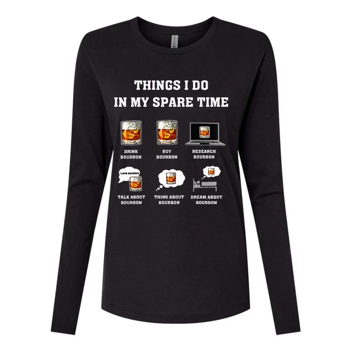 Things I Do In My Spare Time Drink Bourbon Whiskey Womens Cotton Relaxed Long Sleeve T-Shirt