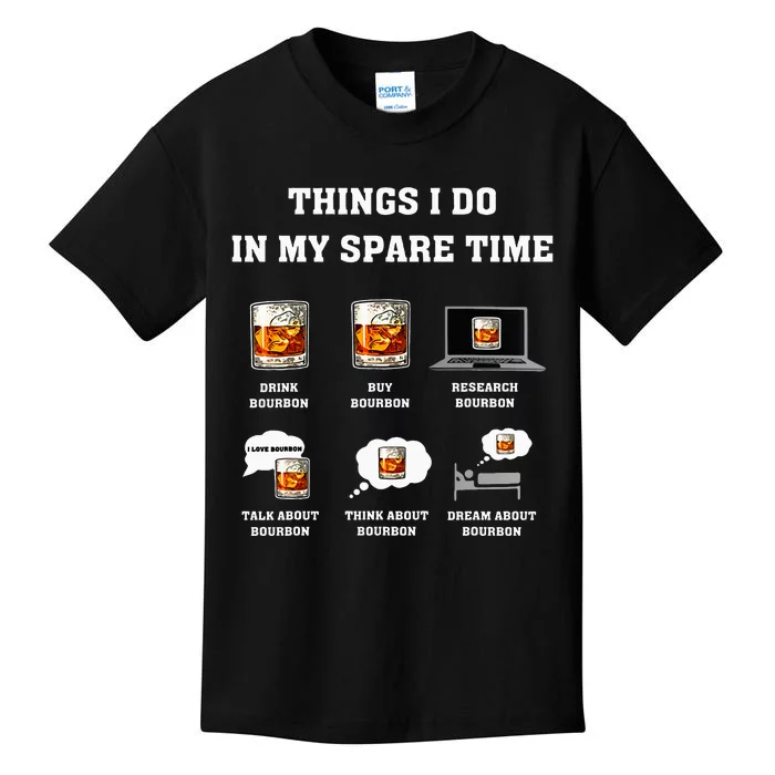 Things I Do In My Spare Time Drink Bourbon Whiskey Kids T-Shirt