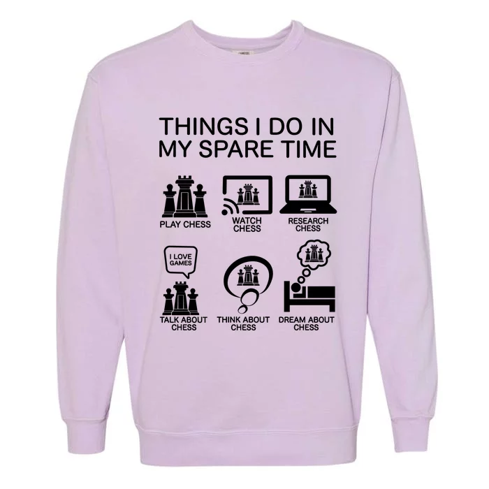 Things I Do In My Spare Time Chess Lover Garment-Dyed Sweatshirt