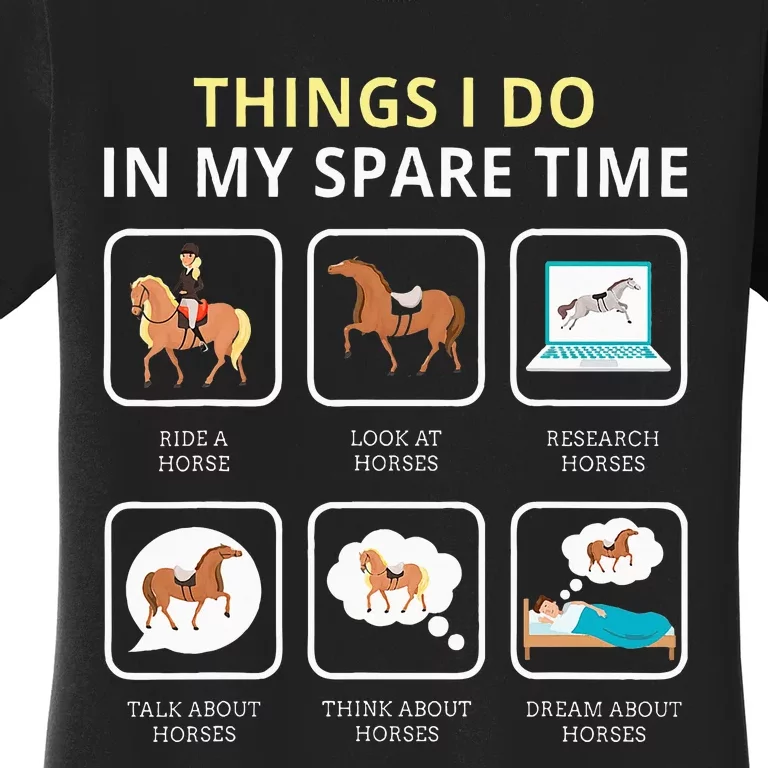 Things I Do In My Spare Time Horse For Women Ladies Women's T-Shirt