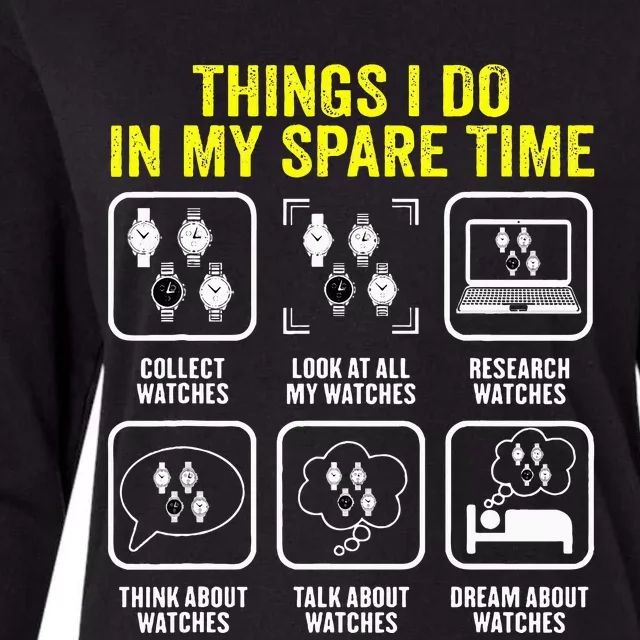 Things I Do In My Spare Time Horologist Watch Collector Womens Cotton Relaxed Long Sleeve T-Shirt