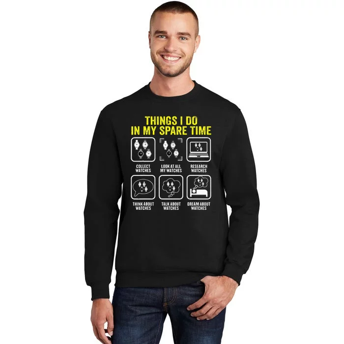 Things I Do In My Spare Time Horologist Watch Collector Sweatshirt