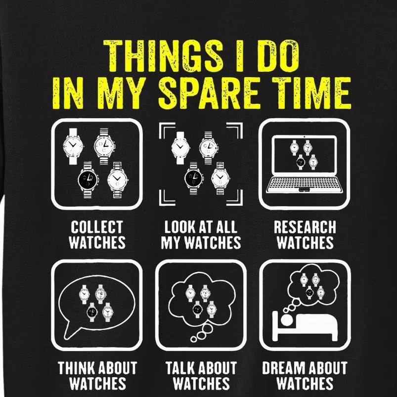 Things I Do In My Spare Time Horologist Watch Collector Sweatshirt