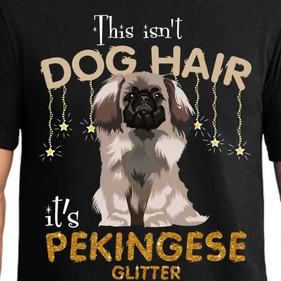 This Isn't Dog Hair It's Pekingese Glitter Gift Pajama Set