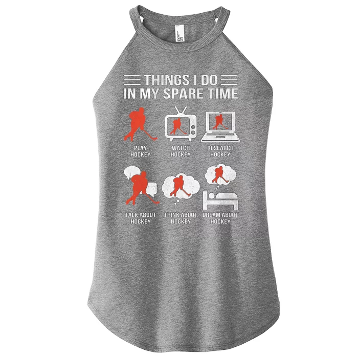 Things I Do In My Spare Time Hockey Funny Gift Women’s Perfect Tri Rocker Tank