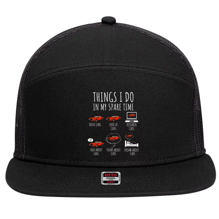 Things I Do In My Spare Time Funny Car Enthusiast 7 Panel Mesh Trucker Snapback Hat