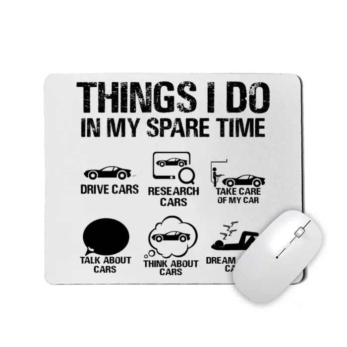 Things I Do In My Spare Time Funny Car Mousepad