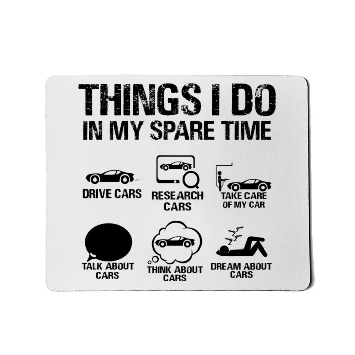 Things I Do In My Spare Time Funny Car Mousepad