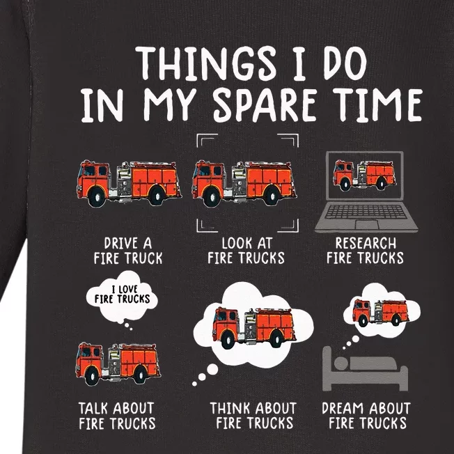 Things I Do In My Spare Time Funny Fire Truck Firefighter Baby Long Sleeve Bodysuit