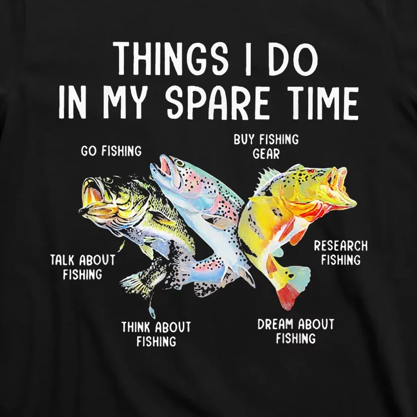 Things I Do In My Spare Time Funny Fishing T-Shirt