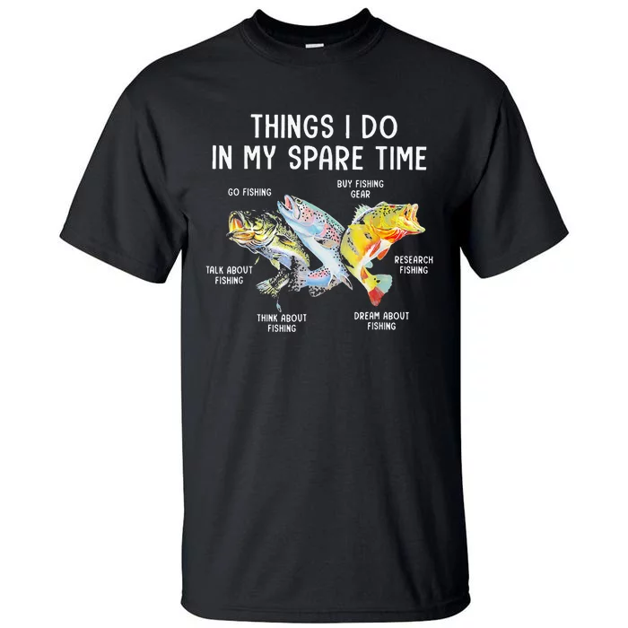 Things I Do In My Spare Time Funny Fishing Tall T-Shirt