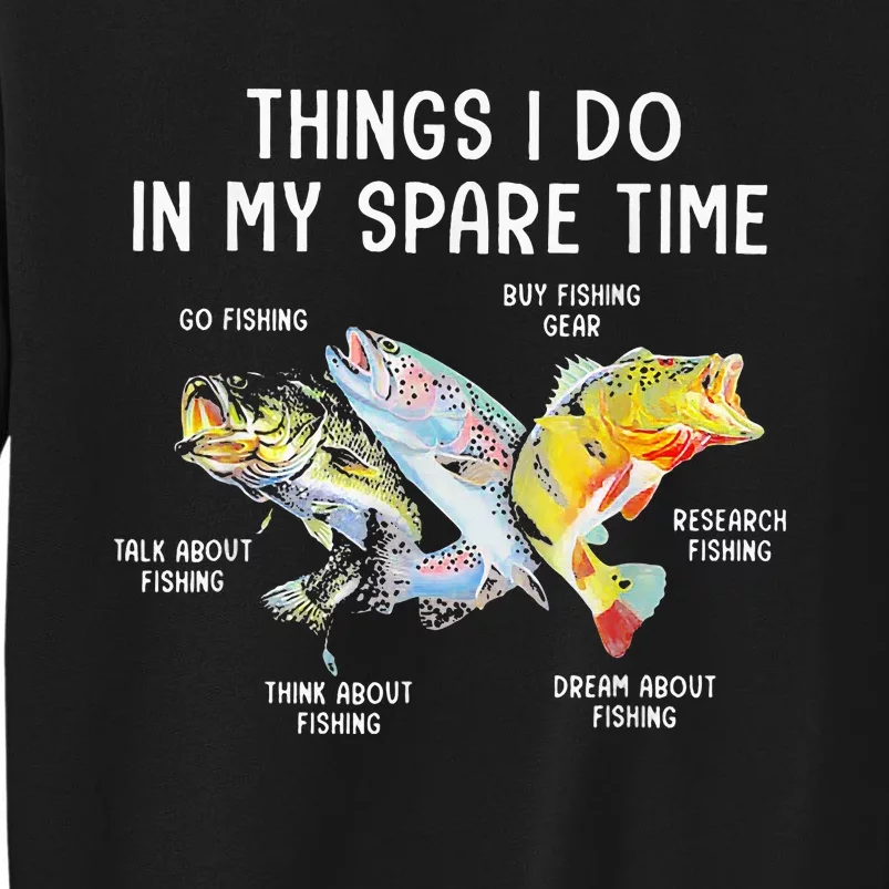 Things I Do In My Spare Time Funny Fishing Tall Sweatshirt