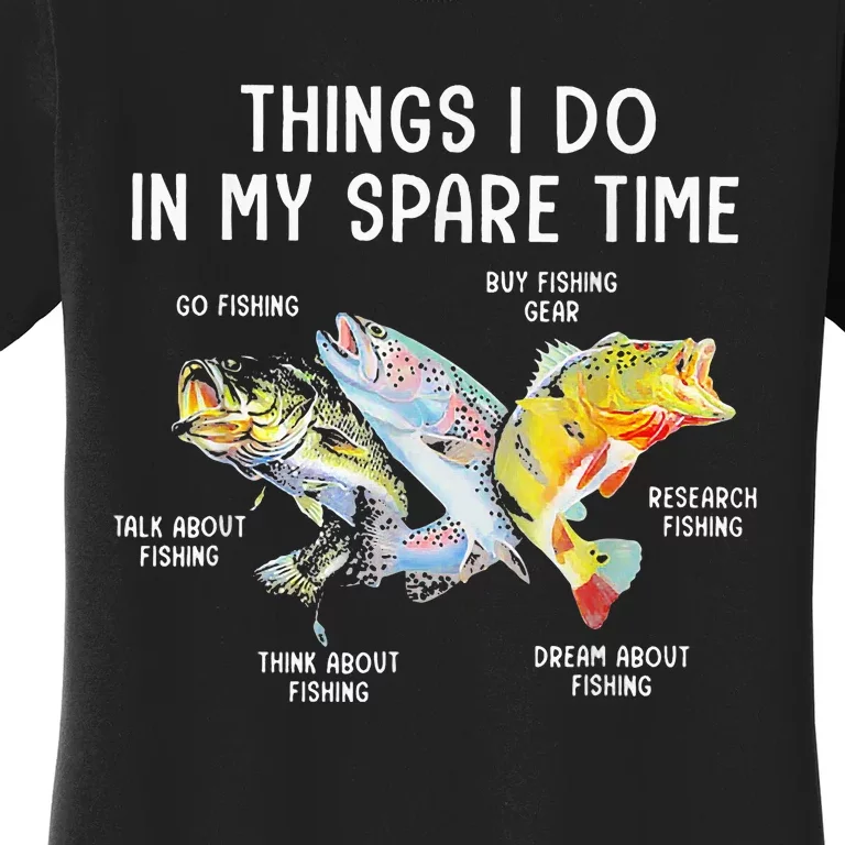 Things I Do In My Spare Time Funny Fishing Women's T-Shirt