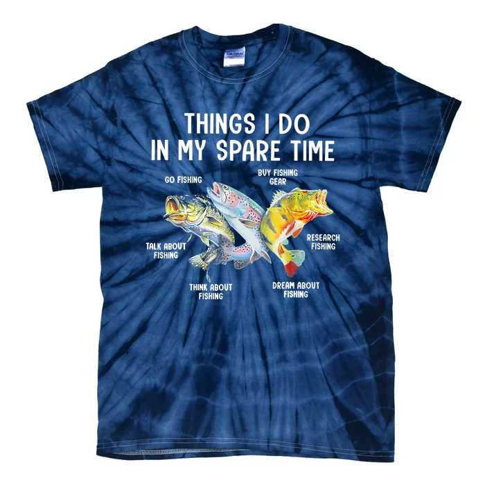 Things I Do In My Spare Time Funny Fishing Tie-Dye T-Shirt