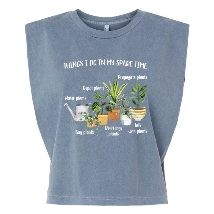 Things I Do In My Spare Time Plant Mom Plant Lover Plant Lady Gardening Garment-Dyed Women's Muscle Tee