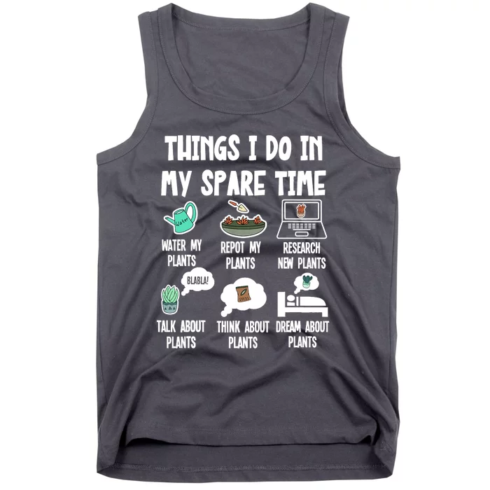 Things I Do In My Spare Time Funny Plant Lover, Gardening Tank Top