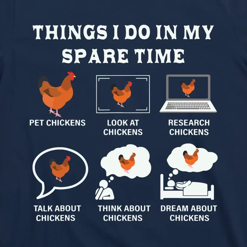 Things I Do In My Spare Time Chicken Lover Farmer Chickens T-Shirt