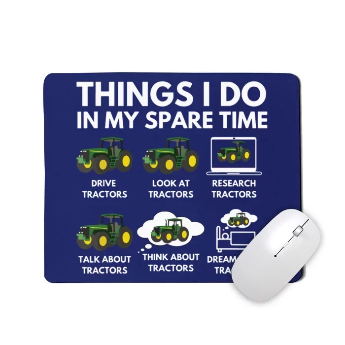 Things I Do In My Spare Time Farmer Farming Gift Mousepad