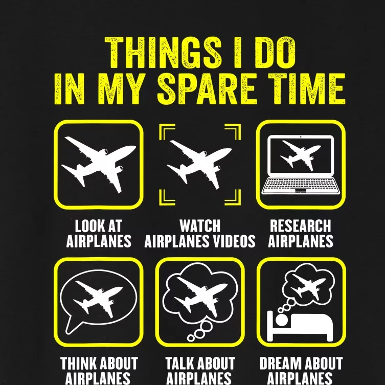 Things I Do In My Spare Time Airplanes Aviation Pilot Women's Crop Top Tee