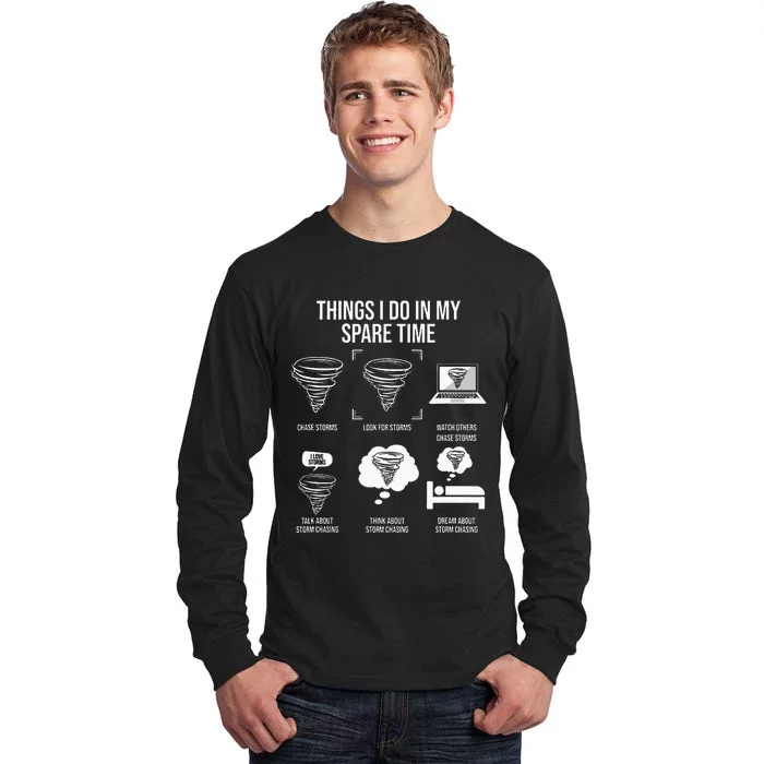 Things I Do In My Spare Time Tornado Storm Chaser Tall Long Sleeve T-Shirt