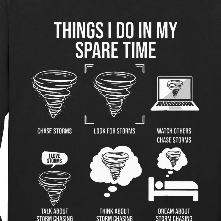 Things I Do In My Spare Time Tornado Storm Chaser Tall Long Sleeve T-Shirt