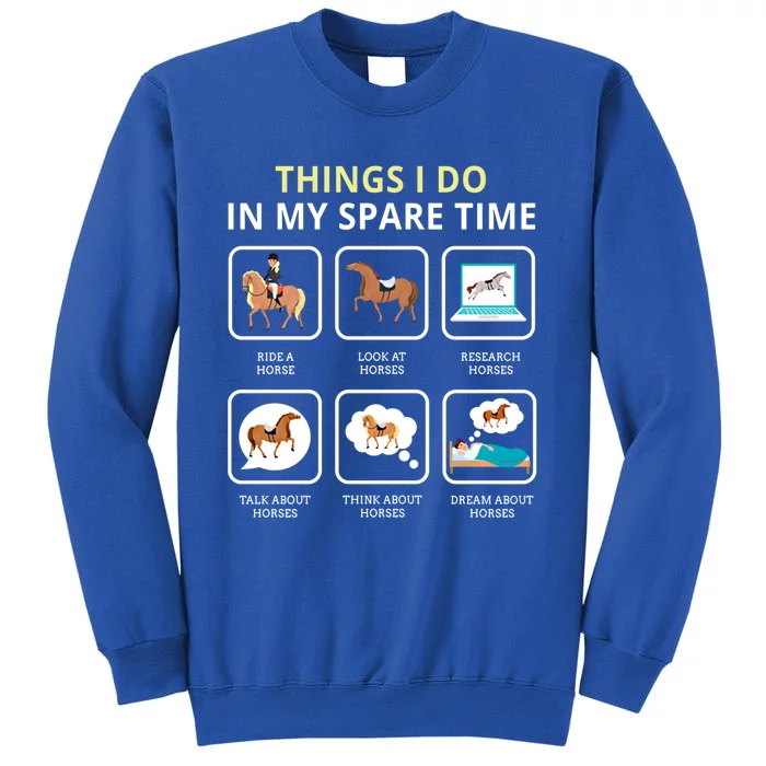 Things I Do In My Spare Time Horse Barn Horseback Riding Funny Gift Sweatshirt